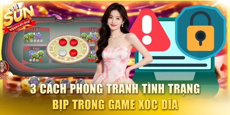 3 cách phòng tránh tình trạng bịp trong game Xóc Đĩa
