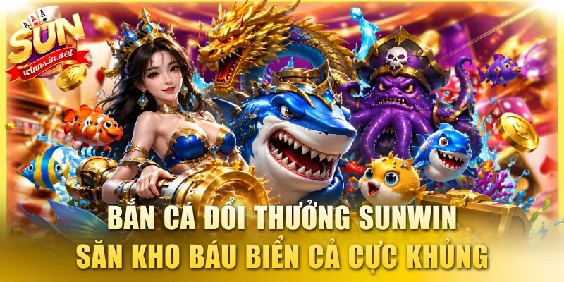 Bắn cá đổi thưởng