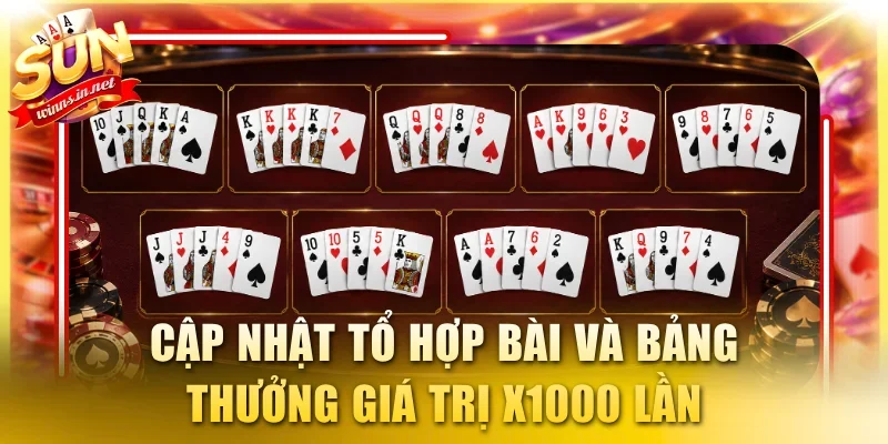 Cập nhật tổ hợp bài và bảng thưởng giá trị x1000 lần