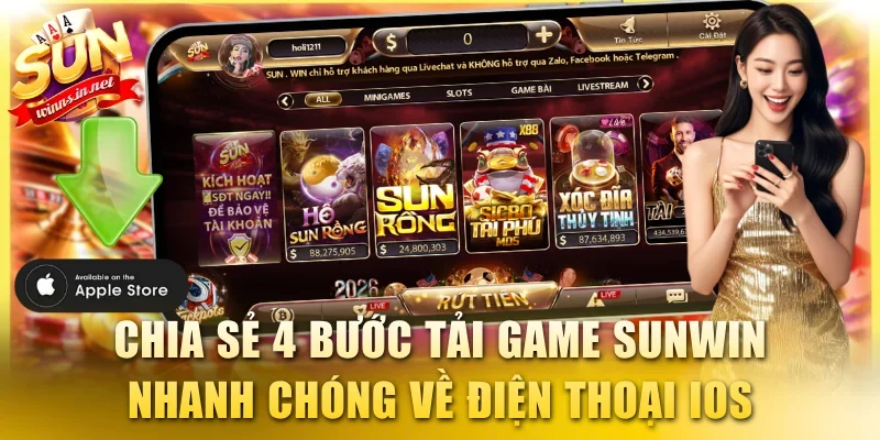 Chia sẻ 4 bước tải game SUNWIN nhanh chóng về điện thoại iOS