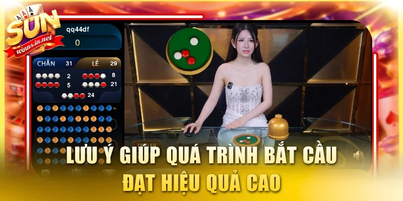 Lưu ý giúp quá trình bắt cầu đạt hiệu quả cao