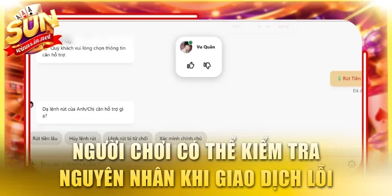 Người chơi có thể kiểm tra nguyên nhân khi giao dịch lỗi
